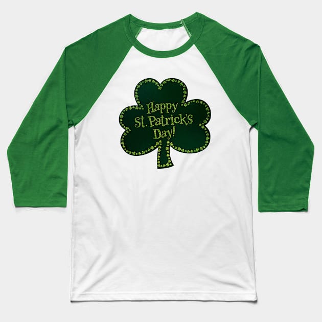 Happy Patrick's Day Shamrock Baseball T-Shirt by dreadtwank